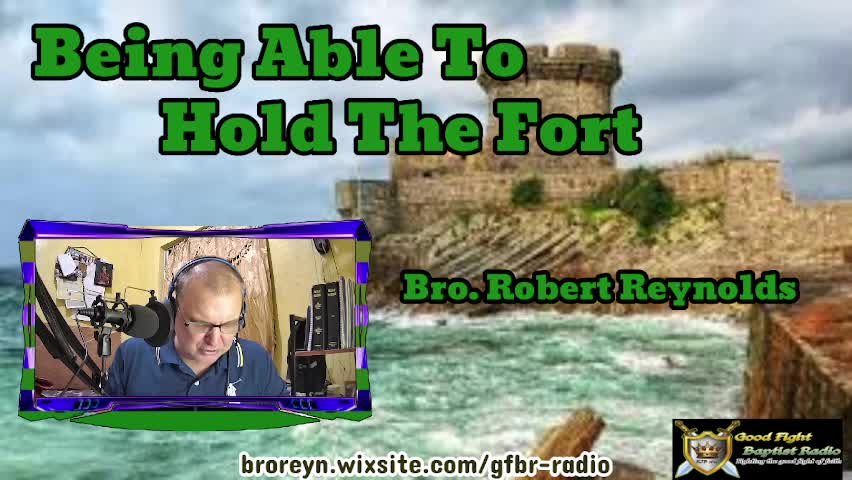 Being Able To Hold The Fort (Pt 1) Preaching Time, Ep 15