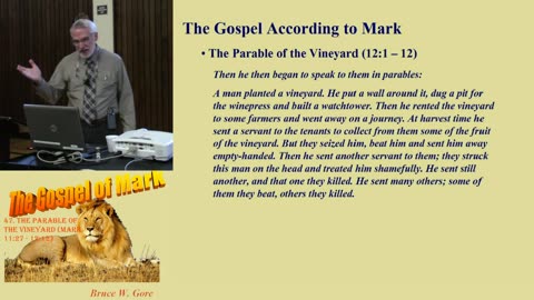 47. The Parable of the Vineyard (11:27-12:12)