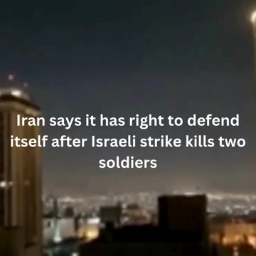 Israel Launches Airstrikes on Tehran, Iran Vows Self-Defense**