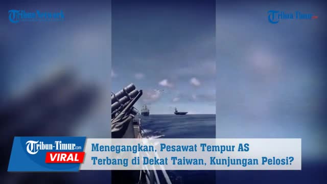 Menegangkan, Pesawat Tempur AS Terbang di Dekat Taiwan, Kunjungan Pelosi, China Geram