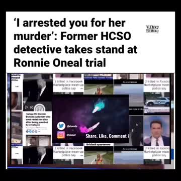 ‘I arrested you for her murder’:Ronnie Oneal trial