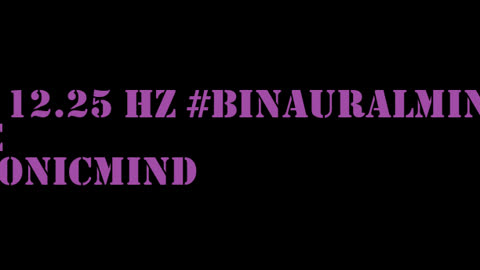 binaural_beats_12.25hz_BinauralHeadspace AudioSphereSonicTranquility RelaxationMusic