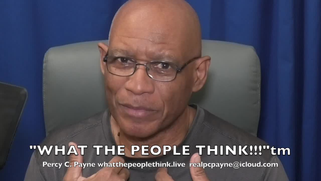 Have the Dems Forfeited the 2020 Elections? "WHAT THE PEOPLE THINK!!!"tm Percy C. Payne.