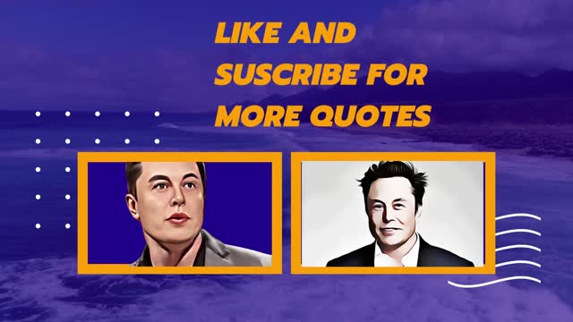 Elon Musk Best Motivational Quotes