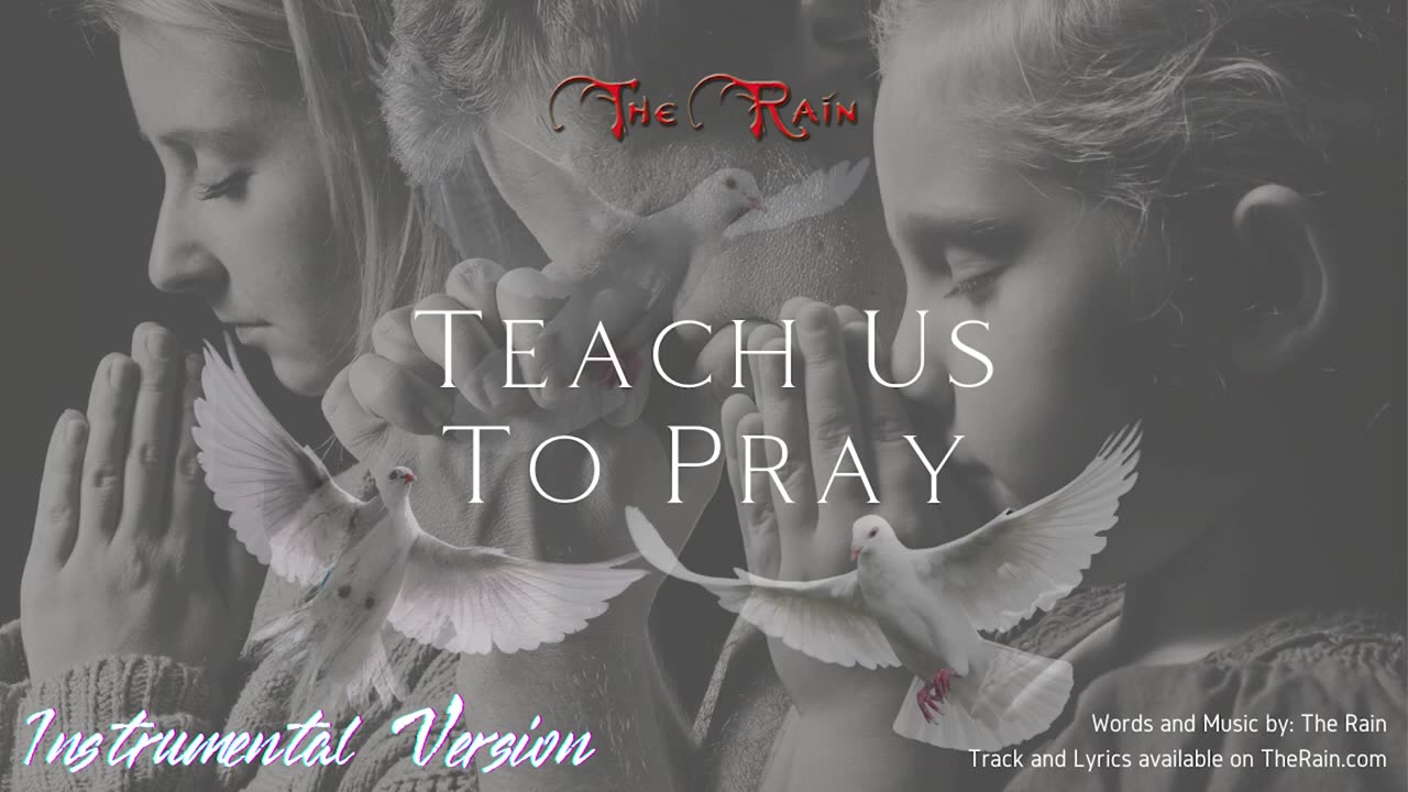 Teach Us To Pray Instrumental Version