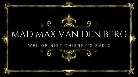 Mad Max van den Berg wel of niet Thierry's FvD 2