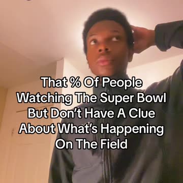 That % Of People Watching The Super Bowl Confused At The Sport