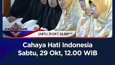 Cahaya Hati IndonesiaSabtu, 29 Okt, 12.00 WIB