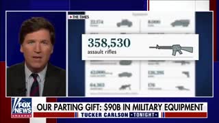 Tucker Carlson Breaks Down How Much Stuff We Left Behind For The Taliban