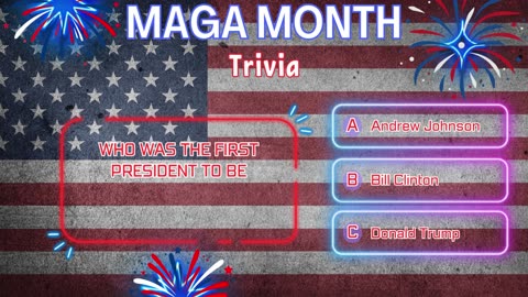 MAGA Month Trivia: Test Your Patriotic IQ!