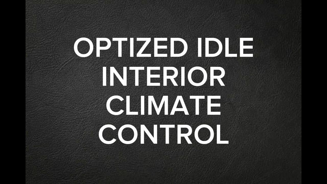 Optimized Idle - Interior Climate Controls