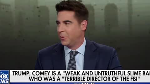 Jesse Watters Calls Comey A ‘Sensitive Little Child’