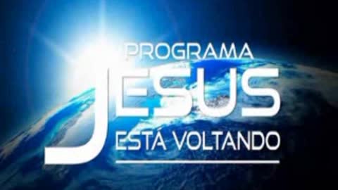 Programa Jesus está Voltando