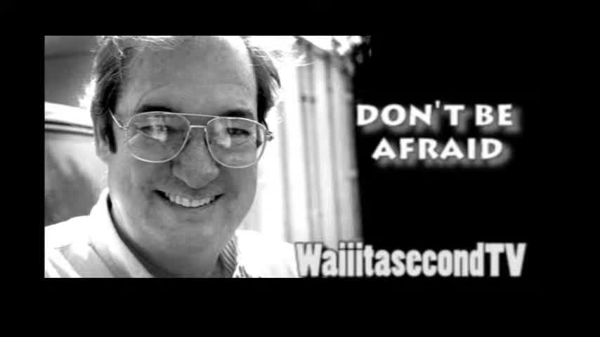 Bill Cooper´s message to you Dont be Afraid .