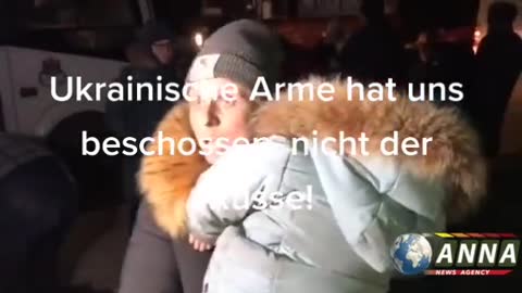 Ukrainische Armee hat uns beschossen ..