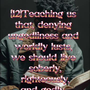 #WISDOM #WEDNESDAY [Titus 2:11-12] #Grace Gives You Enough Time To #Repent And Keep God's #Laws