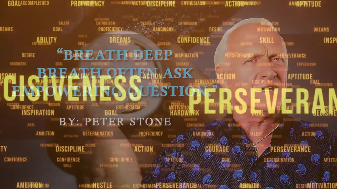 “Breath deep breath often ask empowering question.”