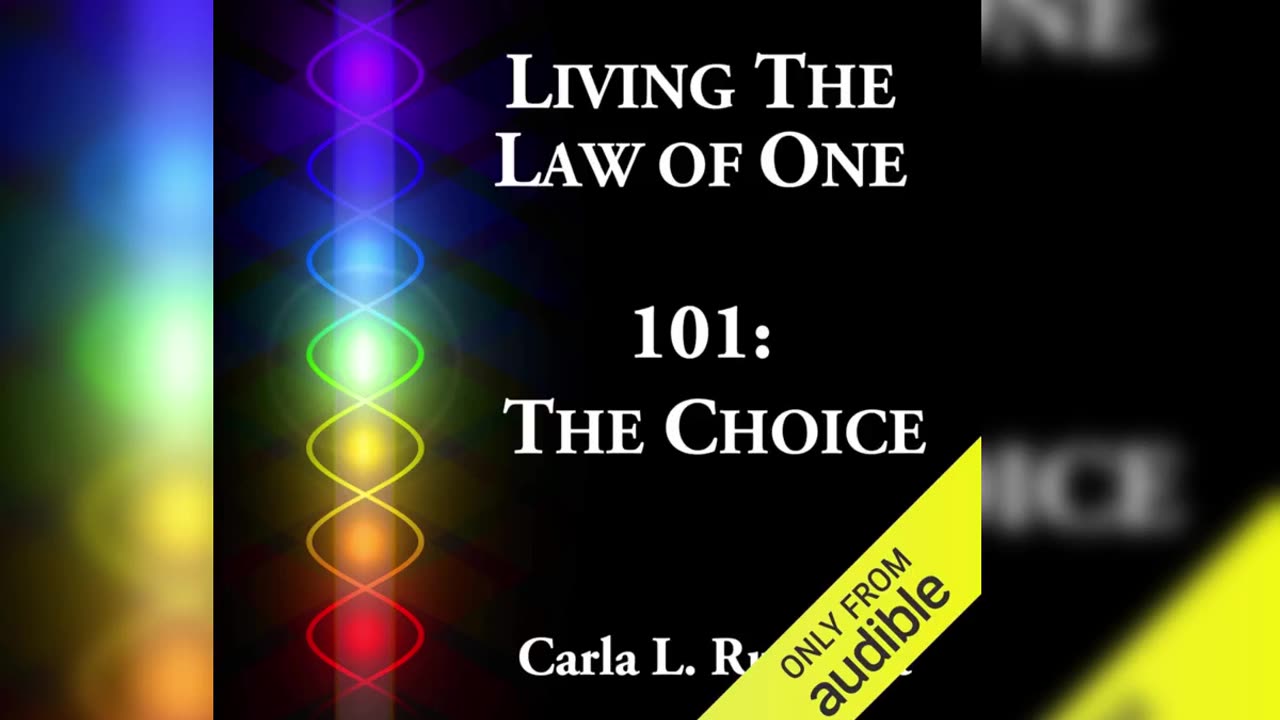 Living the Law of One 101: The Choice