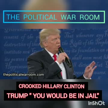 TRUMP TO CROOKED HILLARY " YOU WOULD BE IN JAIL "
