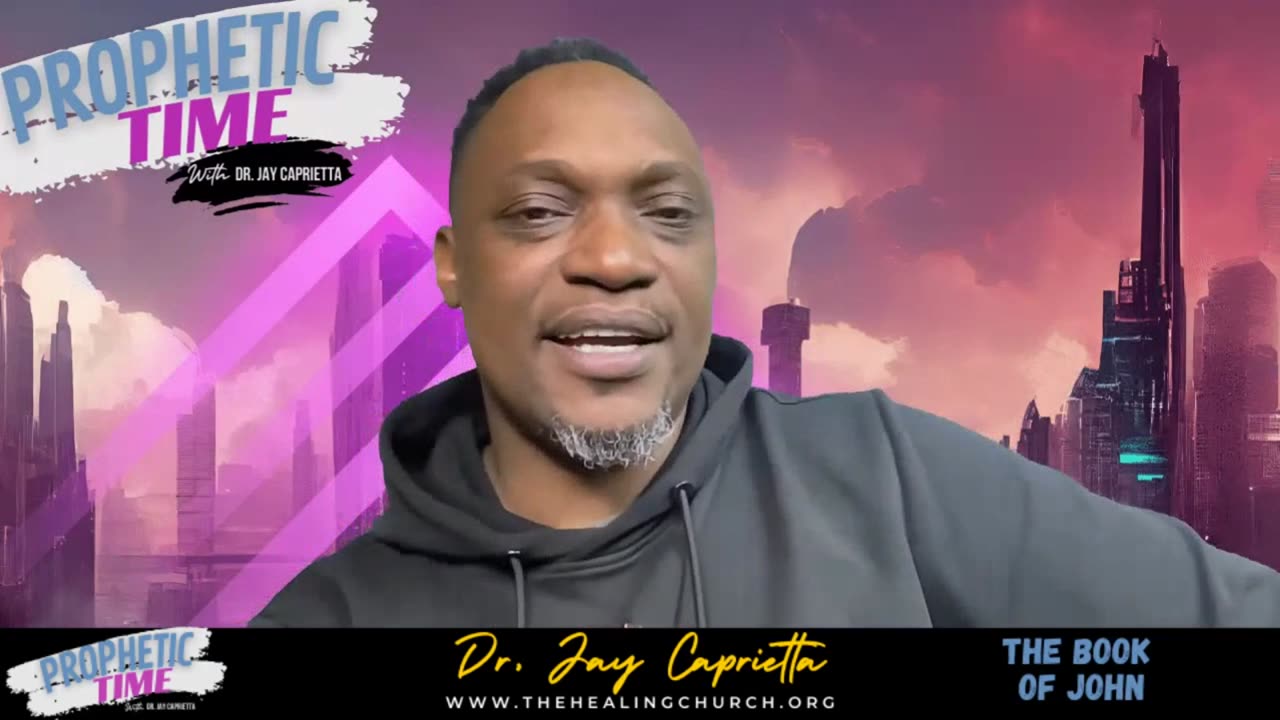 Prophetic Time with Dr. Jay Caprietta