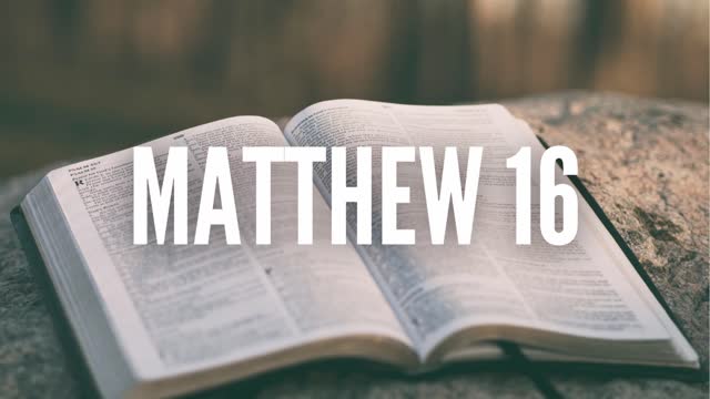 The Gospel of Matthew Chapter 16