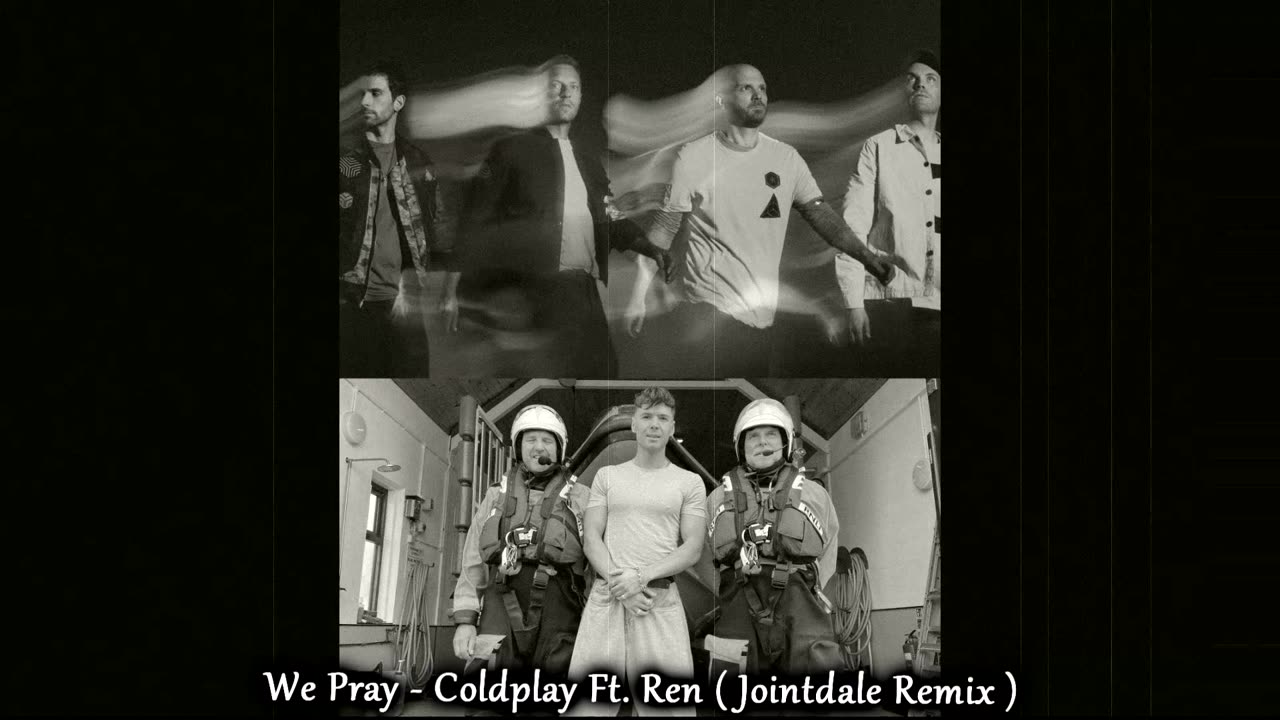 Coldplay Ft Ren - We Pray ( Jointdale Remix )