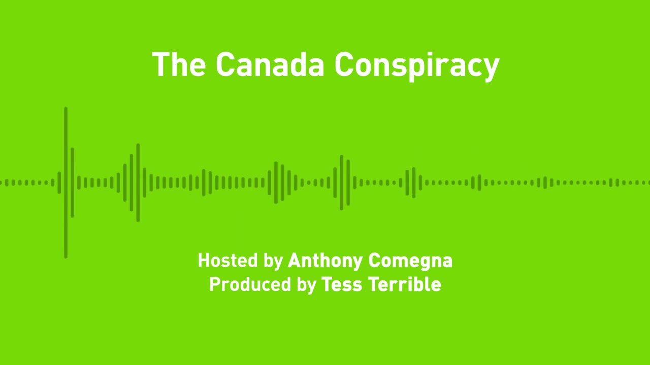 Liberty Chronicles, Ep. 45: The Canada Conspiracy