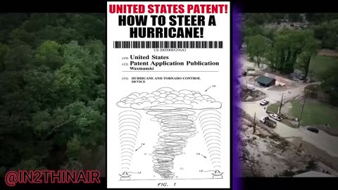 🚨United States Patents to "Steer" Hurricanes & Tornadoes" dated 2007!