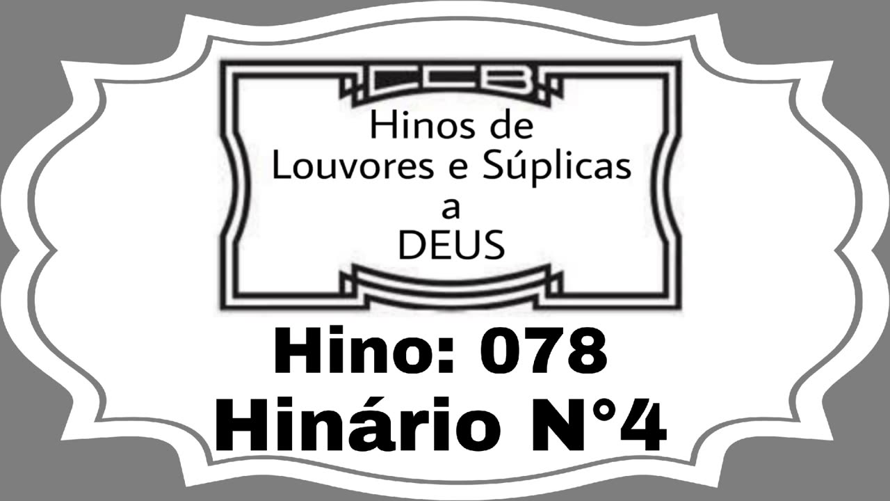 Hino: 078 - Hinário N°4