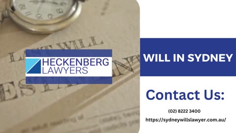 Crafting Legacies: A Guide to Creating Your Will in Sydney with Expert Legal Assistance