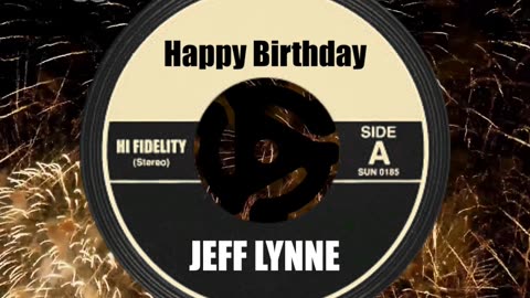 HAPPY BIRTHDAY JEFF LYNNE