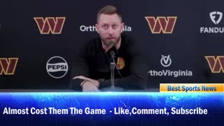 Commanders OC Speaks Out On Error That Almost Cost Them Game