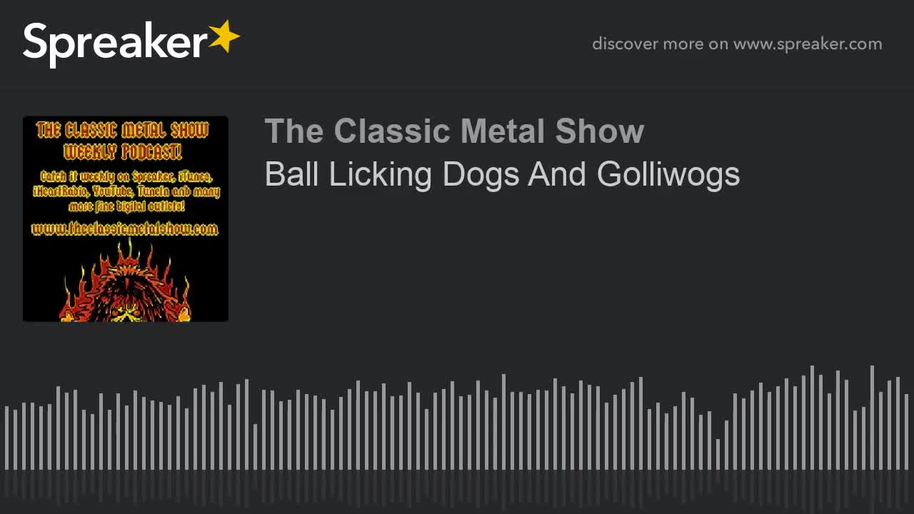 CMS | Ball Licking Dogs And Golliwogs