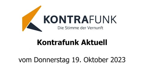 Kontrafunk Aktuell vom Donnerstag 19. Oktober 2023