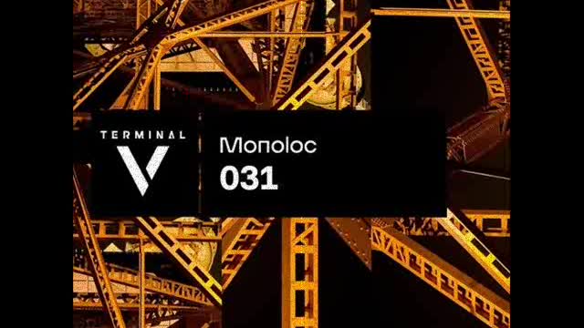 Monoloc @ Terminal V Podcast #031