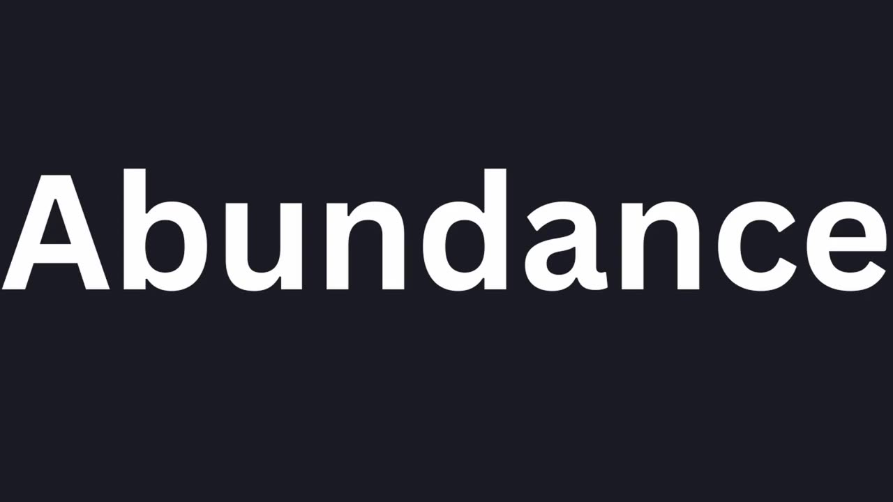 How to Pronounce "Abundance"