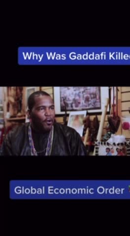 Why was Gaddafi killed???