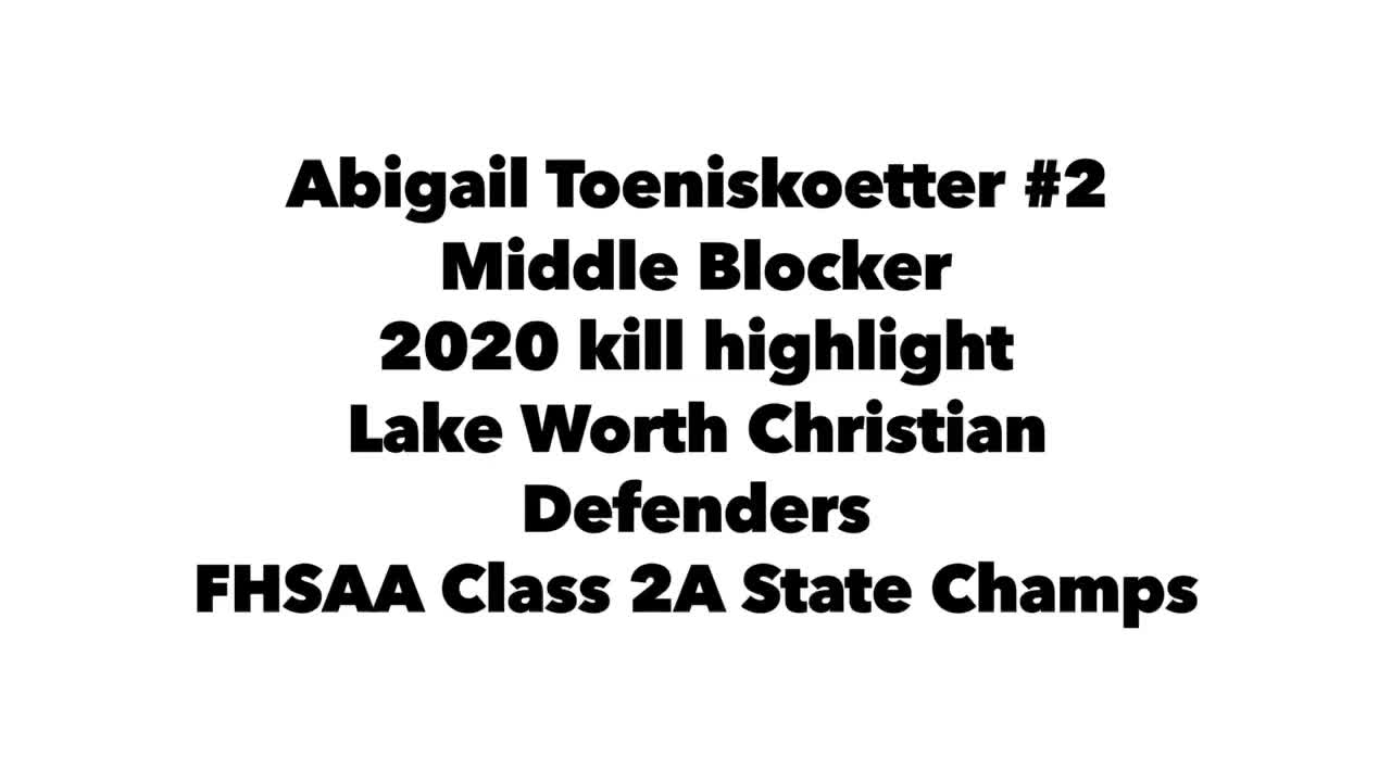 Abigail Toeniskoetter Lake Worth Christian Defender #2 MB 2020 Kill highlights