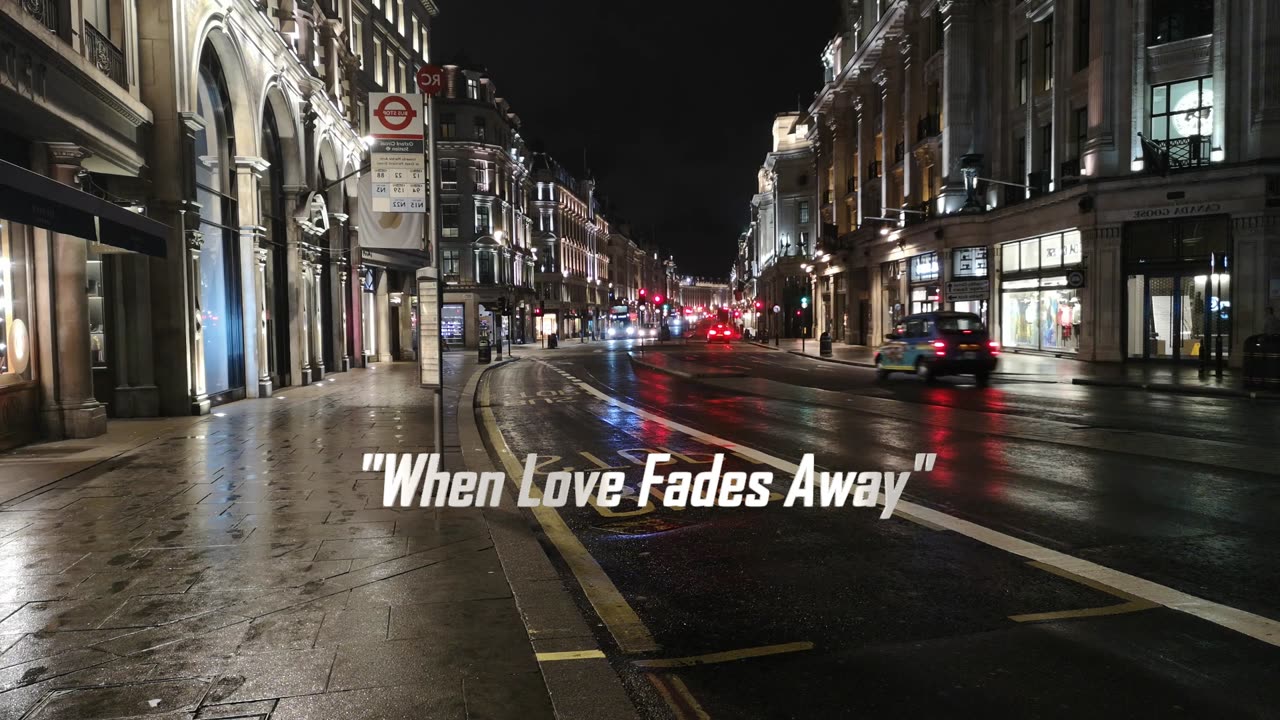 When Love Fades Away