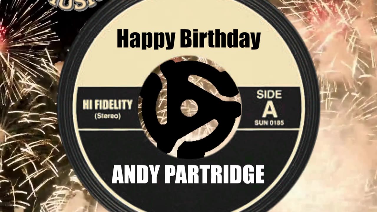 HAPPY BIRTHDAY ANDY PARTRIDGE