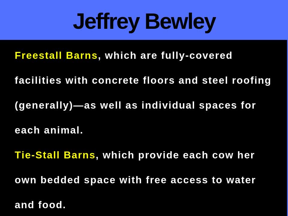 Jeffrey Bewley - A Brief Look at Cow Housing Options