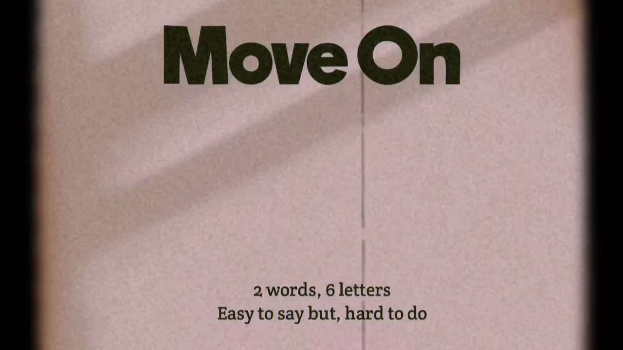 Move on