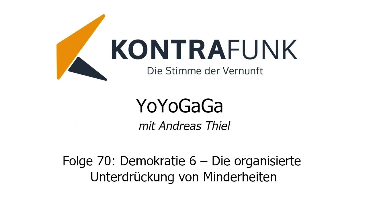 Yoyogaga 70: Demokratie 6 – Die organisierte Unterdrückung von Minderheiten