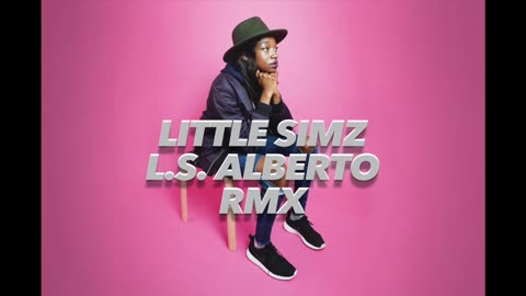 Little Simz • L.s. Alberto Remix