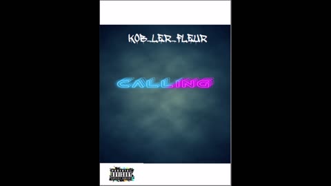 Kob~Ler~Fleur (MC kobler) Calling