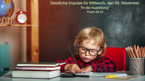 Geistliche Impulse für Mittwoch, den 09. November