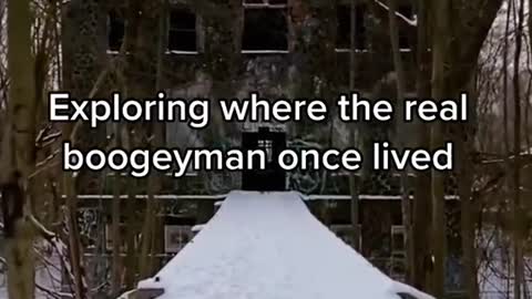 Exploring where the rea boogeyman once lived