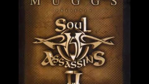 DJ MUGGS - SOUL ASSASSINS CHAPTER 2 - #2 - We Will Survive