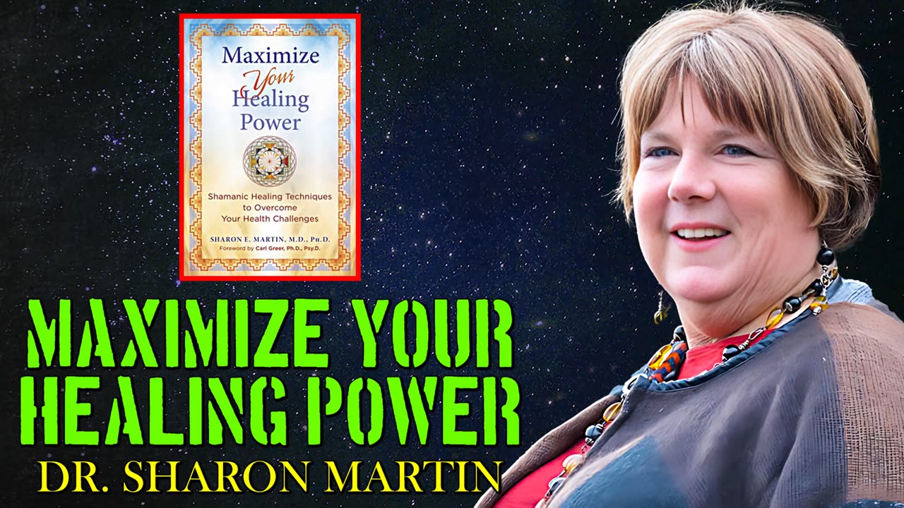 Take Control and Maximize Your Healing Power with Doctor Sharon Martin