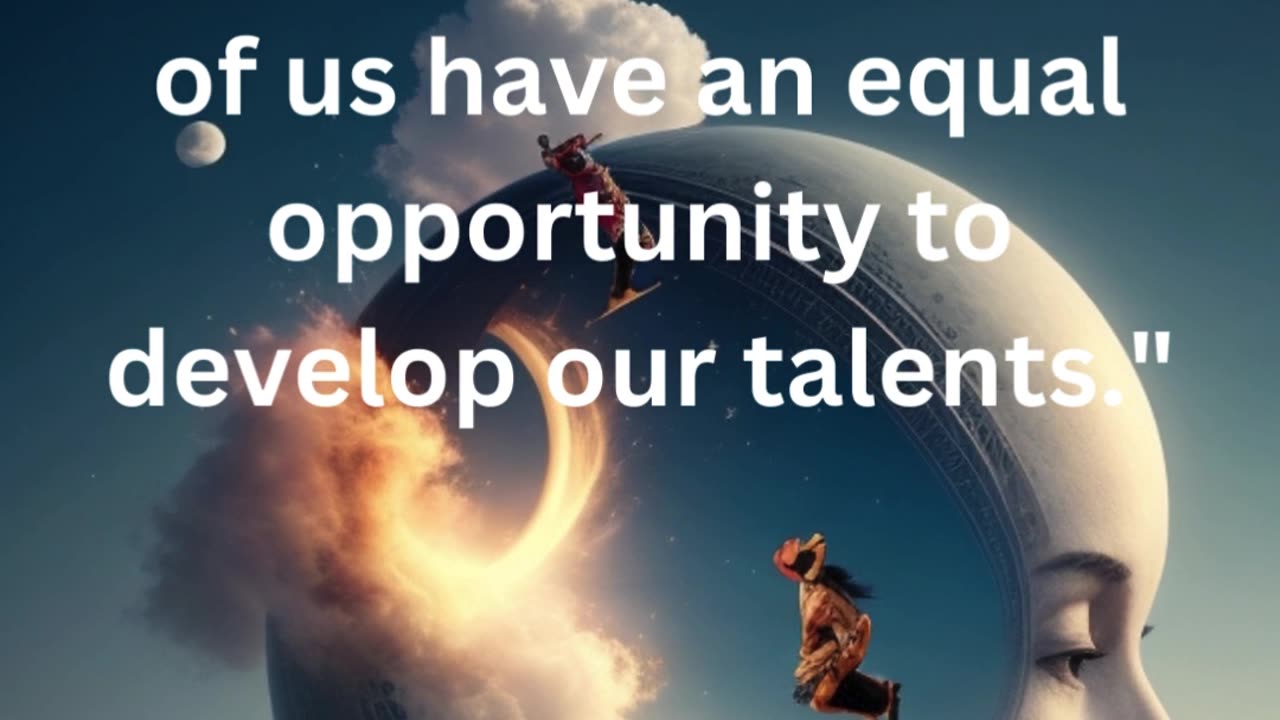 93 "Have all of us are having equal talent ? | Daily Inspirational Quotes